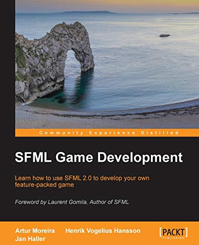 SFML Game Development: Learn How to Use Sfml 2.0 to Develop Your Own Feature-packed Game von Packt Publishing